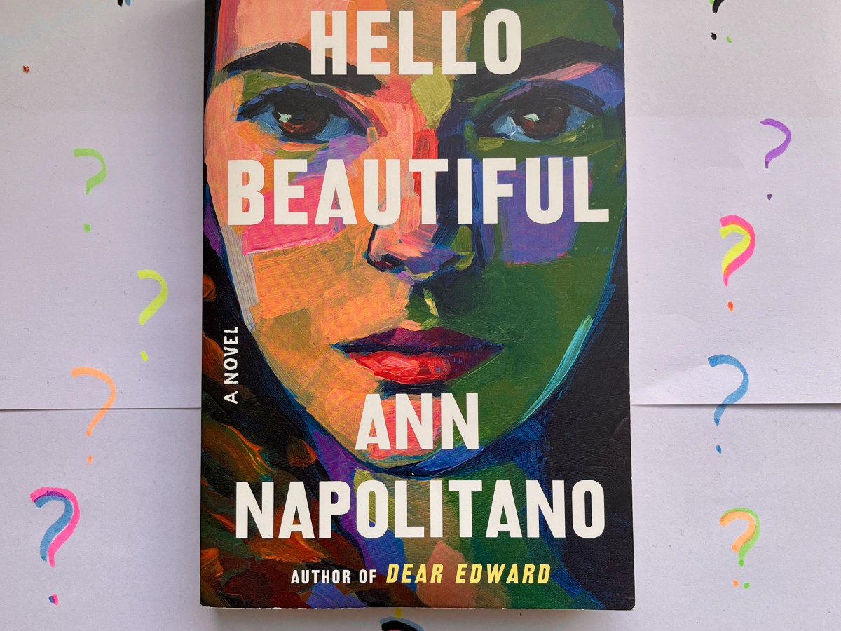 But Why? – Hello Beautiful by Ann&nbsp;Napolitano